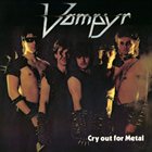 VAMPYR Cry Out For Metal album cover