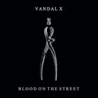 VANDAL X Blood On The Street album cover