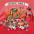 VANDAL X God Knows album cover