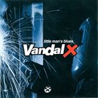 VANDAL X Little Man's Blues album cover
