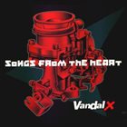 VANDAL X Songs From The Heart album cover