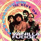 VANILLA FUDGE Psychedelic Sudae: The Best Of The Vanilla Fudge album cover