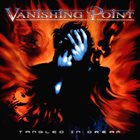 VANISHING POINT Tangled in Dream album cover