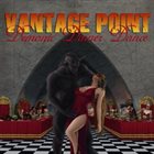VANTAGE POINT Demonic Dinner Dance album cover
