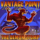 VANTAGE POINT Demonic Dinner Dance II: The Demon Stomp album cover