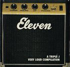 VARIOUS ARTISTS (GENERAL) Eleven (A Triple J Very Loud Compilation) album cover