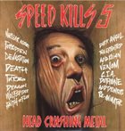 VARIOUS ARTISTS (GENERAL) Speed Kills 5 - Head Crushing Metal album cover