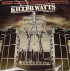 Various Artists - Killer Watts album cover