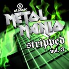 VARIOUS ARTISTS (GENERAL) VH1 Classic Presents: Metal Mania - Stripped, Vol. 3 album cover