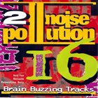 VARIOUS ARTISTS (LABEL SAMPLES AND FREEBIES) Noise Pollution 2 album cover