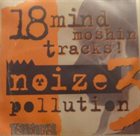 VARIOUS ARTISTS (LABEL SAMPLES AND FREEBIES) Noize Pollution 3 album cover