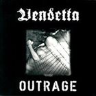 VENDETTA Vendetta / Outrage album cover