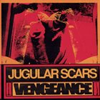 VENGEANCE Jugular Scars / Vengeance album cover