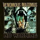VENOMOUS MAXIMUS No Warning album cover