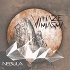 V/HAZE MIASMA Nebula album cover