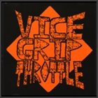 VICE GRIP THROTTLE Vice Grip Throttle album cover
