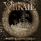 VIIKATE Kuu kaakon yllä album cover