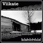 VIIKATE Roudasta rospuuttoon album cover