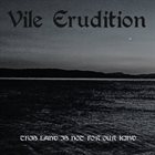 VILE ERUDITION This Land Is Not for Our Kind album cover