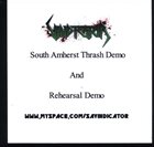 VINDICATOR South Amherst Thrash/Rehearsal Demo album cover