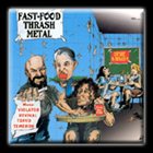 VIOLATOR Fast-Food Thrash Metal album cover