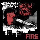 VIOLENT SPIRIT Fire album cover