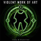 VIOLENT WORK OF ART Tales of Distortion album cover