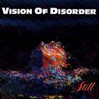 VISION OF DISORDER Still album cover