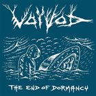 VOIVOD The End of Dormancy album cover
