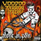 VOODOO TERROR TRIBE Alone in Pain album cover