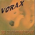 VORAX Por sentimiento pesado album cover