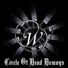 W. Circle of Dead Demons album cover