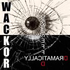 WACKOR Dramatically Different album cover
