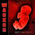 WACKOR METhAnoLid album cover