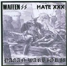 WAFFEN SS Waffen SS / Hate XXX / Pagan Warrior 88 album cover