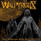 WALPYRGUS Live Walpurgis Night April 30th 2016 album cover
