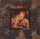 WALTARI So Fine! album cover