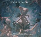 WAMPYRINACHT We Will Be Watching. Les cultes de Satan et les mystères de la mort album cover