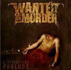 WANTED FOR MURDER A Dissection Prelude album cover