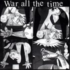 WAR ALL THE TIME War All The Time / Whöle In The Head album cover