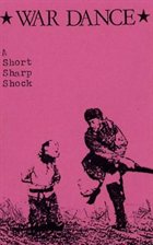 WAR DANCE A Short Sharp Shock album cover