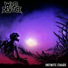 WAR DEVICE Infinite Chaos album cover