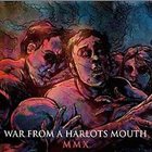 WAR FROM A HARLOTS MOUTH MMX album cover