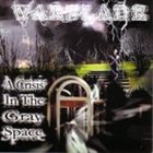 WARBLADE A Crisis in the Gray Space album cover