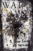 WARD Ward & True Lords Of Vatican album cover