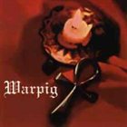 WARPIG — Warpig album cover