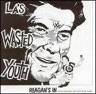 WASTED YOUTH Reagan's In album cover