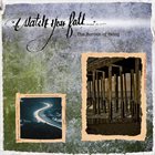 WATCH YOU FALL The Burden Of Being album cover