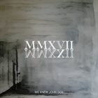 WE KNEW JOHN DOE MMXVII MMXXII album cover