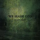WE MADE GOD As We Sleep album cover